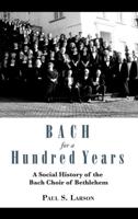 Bach for One Hundred Years
