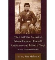 The Civil War Journal of Private Heyward Emmell, Ambulance and Infantry Corps
