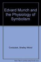 Edvard Munch and the Physiology of Symbolism