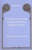 Economic Assistance and the Northern Ireland Conflict