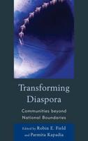 Transforming Diaspora: Communities beyond National Boundaries