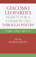 Giacomo Leopardi's Search For a Common Life Through Poetry: A Different Nobility, A Different Love