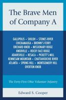 The Brave Men of Company A: The Forty-First Ohio Volunteer Infantry