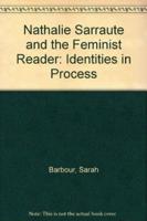 Nathalie Sarraute and the Feminist Reader