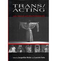 Trans/Acting