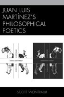 Juan Luis Martínez's Philosophical Poetics