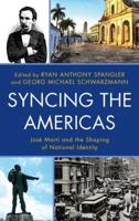 Syncing the Americas: José Martí and the Shaping of National Identity