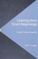 Learning from Scant Beginnings