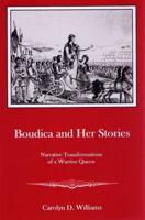 Boudica and Her Stories