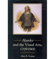 Hamlet and the Visual Arts, 1709-1900