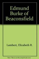 Edmund Burke of Beaconsfield