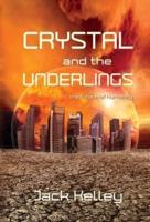 Crystal and the Underlings