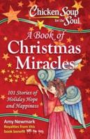 Chicken Soup for the Soul: A Book of Christmas Miracles