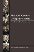 Five 20Th-Century College Presidents