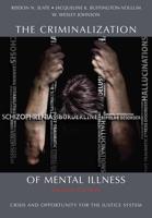 The Criminalization of Mental Illness