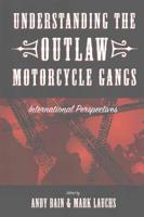Understanding the Outlaw Motorcycle Gangs