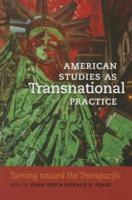 American Studies as Transnational Practice