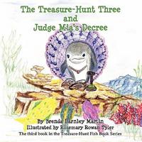 The Treasure-Hunt Three and Judge Mia's Decree
