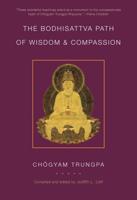 The Bodhisattva Path of Wisdom and Compassion Volume 2