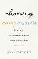 Choosing Compassion