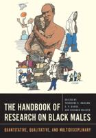 The Handbook of Research on Black Males