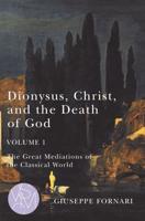 Dionysus, Christ, and the Death of God