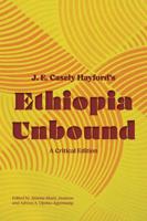 J. E. Casely Hayford's Ethiopia Unbound