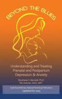 Beyond the Blues: Understanding and Treating Prenatal and Postpartum Depression & Anxiety