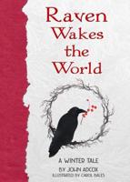 Raven Wakes the World