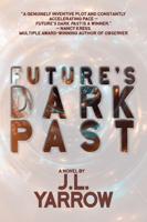 Future's Dark Past
