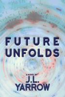 Future Unfolds