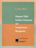 Adequate Public Facilities Ordinances and Transportation Management