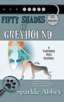 Fifty Shades of Greyhound