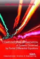 Computational Optimization of Systems Governed by Partial Differential Equations