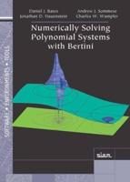 Numerically Solving Polynomial Systems With Bertini