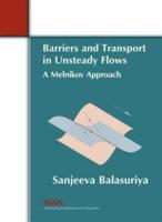 Barriers and Transport in Unsteady Flows