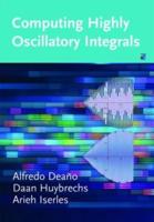 Computing Highly Oscillatory Integrals