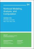 Nonlocal Modeling, Analysis, and Computation