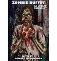 Zombie Buffet: An Undead Anthology