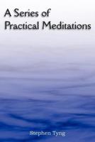 A Series of Practical Meditations