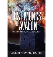 The Lost Monks of Avalon: 'Avalonian Traveller's Guide'