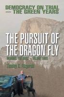 Pursuit of the Dragon Fly