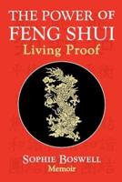 The Power of Feng Shui: Living Proof