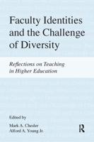 Faculty Identities and the Challenge of Diversity : Reflections on Teaching in Higher Education