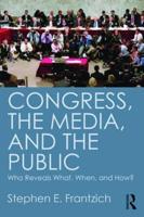 Congress, the Media, and the Public: Who Reveals What, When, and How?
