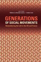 Generations of Social Movements: The Left and Historical Memory in the USA and France