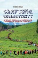 Crafting Collectivity: American Rainbow Gatherings and Alternative Forms of Community
