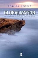 Globalization : An Introduction to the End of the Known World