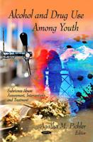 Alcohol and Drug Use Among Youth
