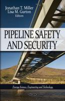 Pipeline Safety and Security